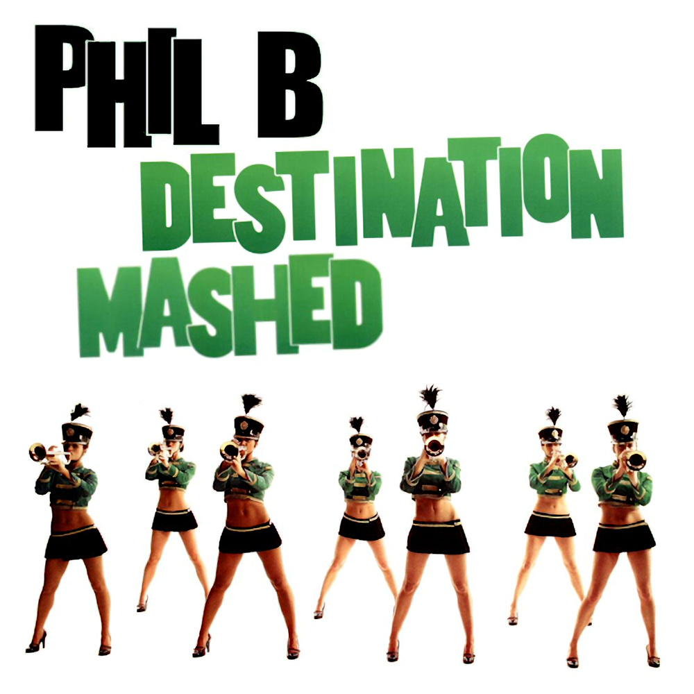 Destination Mashed | Phil B Mashups