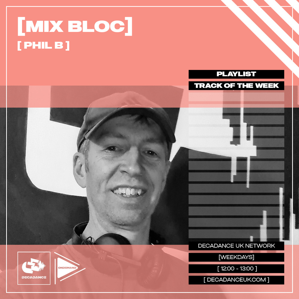 Phil B Mix Bloc on Decadance UK