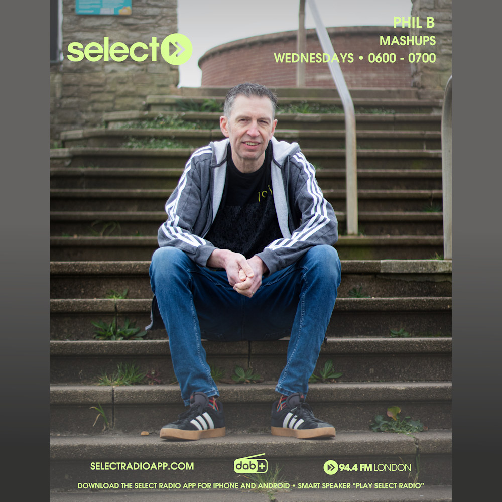 Select Radio | Phil B Mashups - Wednesday Mornings from 6AM.